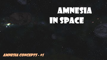 Amnesia Concepts [#1] - Space and jetpack