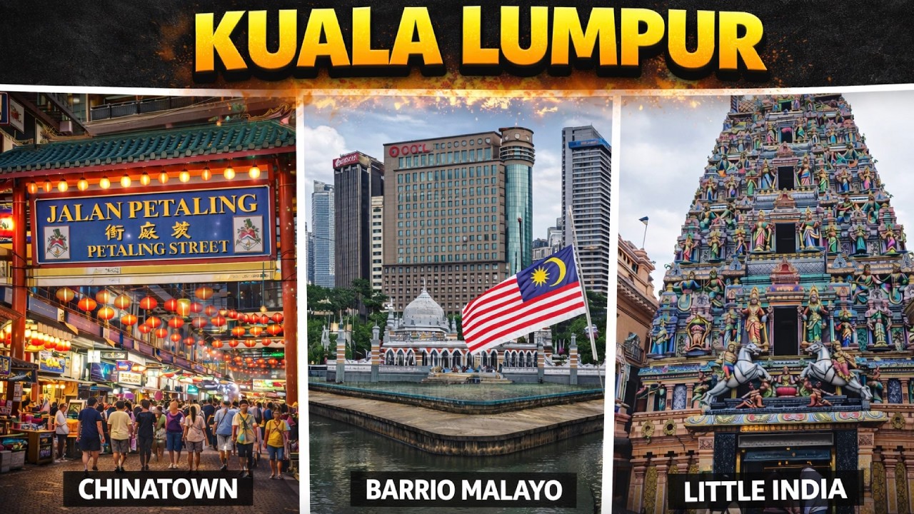 Kuala Lumpur Barrios Más Famosos | Guía Completa 2026
