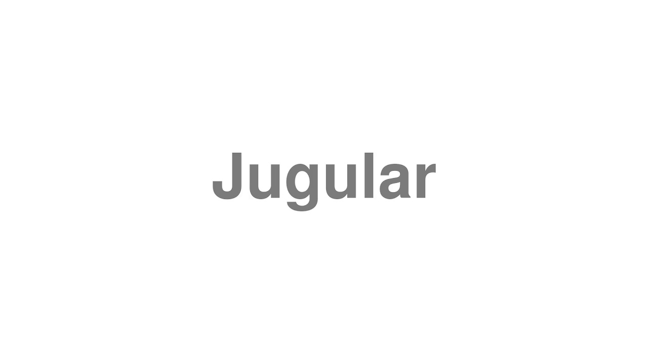 How to Pronounce "Jugular" YouTube