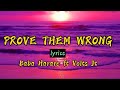 Baba Harare - Prove them wrong Ft Volts Jt ( official lyrics)