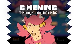 Fnf G-Mewing T-Money Undertale Mix