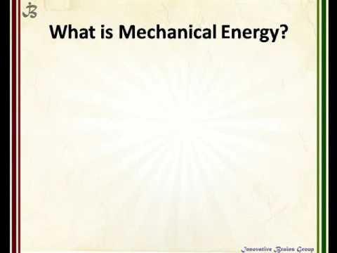 What is a form of mechanical energy?