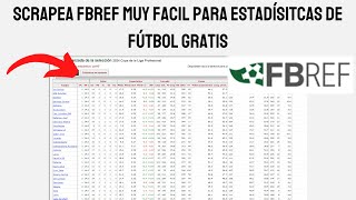 Como scrapear FBREF con Python para obtener estadísticas de fútbol GRATIS screenshot 4