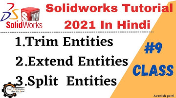 How to use Trim Entities,  Extend Entities, Split Entities in solidworks #9// Smart  CAD Solution