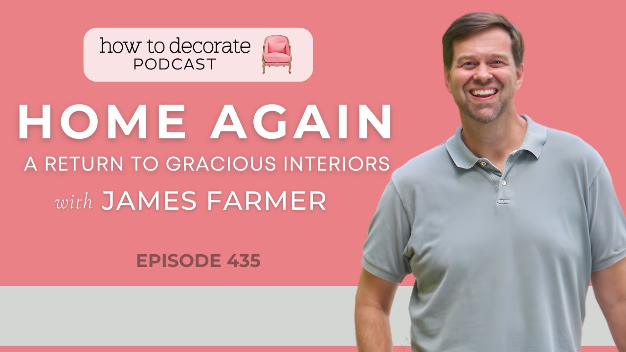 Home Again with James Farmer | Ep. 435