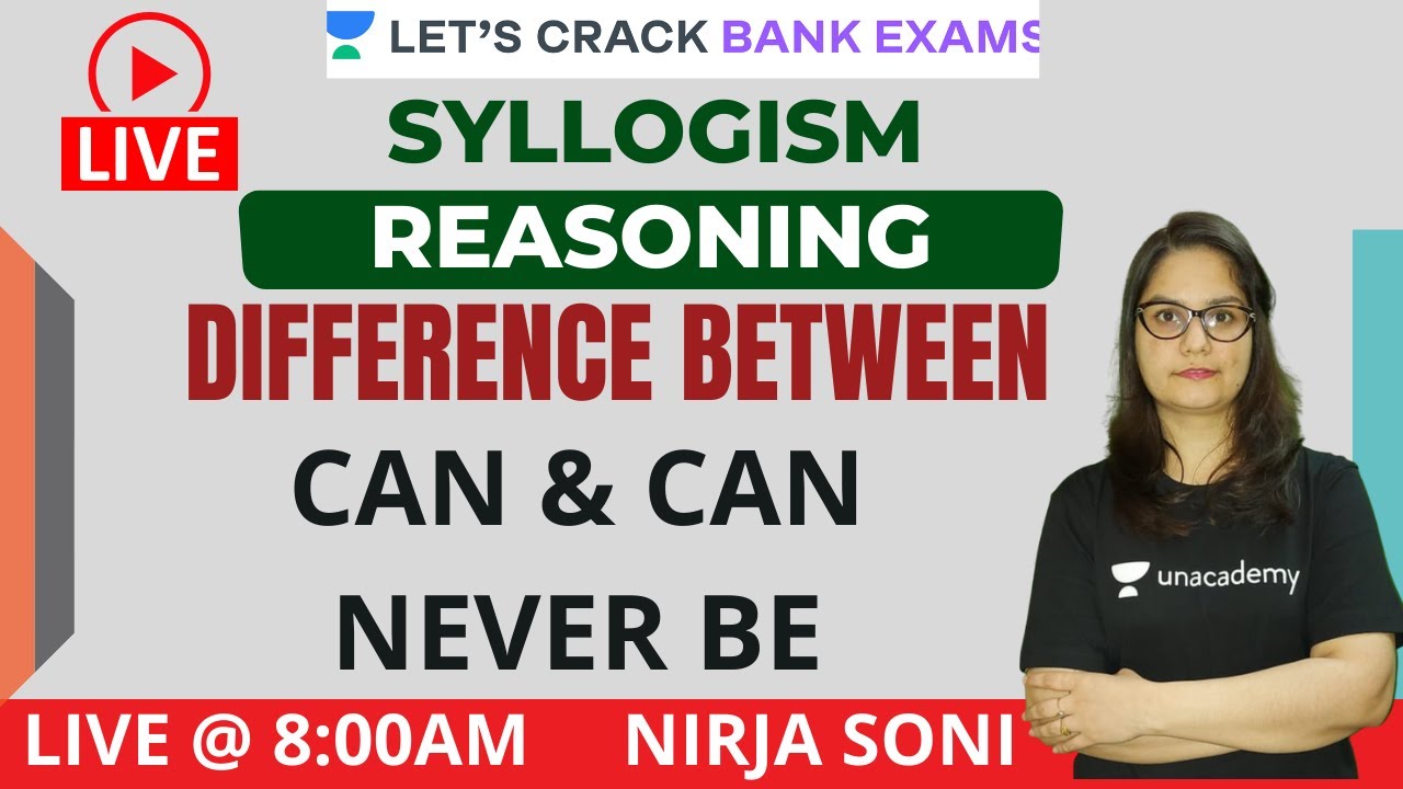 2021 Syllogism Difference Between Can Can Never Be Part 2 2021-syllogism-difference-between-can-can-never-be-part-2