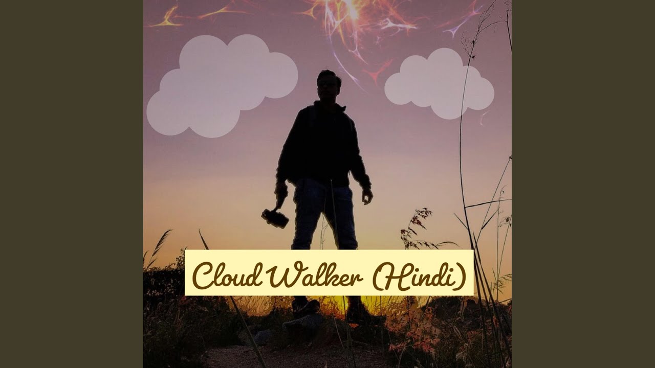 Смотреть «Cloud Walker (Hindi)» на YouTube Смотреть «Cloud Walker (Hindi)» на YouTube
