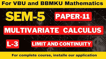 SEM-5 PAPER-11 L-3 MULTIVARIATE CALCULUS , FOR VBU AND BBMKU