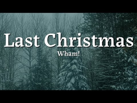 Wham Last Christmas Lyrics Christmas Hit