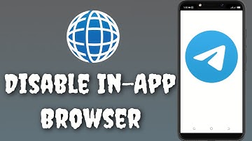 how to disable telegram in-app browser