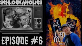 Schlockaholics - Episode #6: Death O Lantern Double Feature w/ Chris Seaver