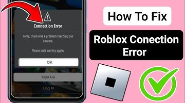 How To Fix Roblox Connection Error Problem 20241 Can