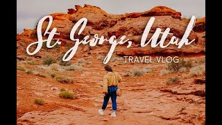 St George, Utah Travel Vlog