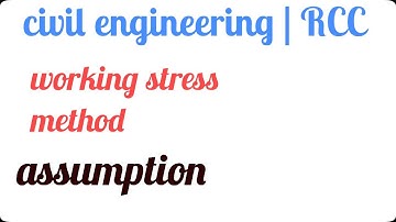 assumptions in working stress method,rcc design part 2