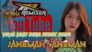 VIRAL LAGU JOGET REMIX INDIA🔥 JANEMAN JANEMAN