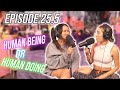 Human Being or Human Doing | Oddvice Episode 25.5