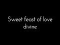 Sweet Feast of Love Divine