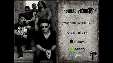 Threshold Of Perception - (You) Stare At The Fall [Official Track]