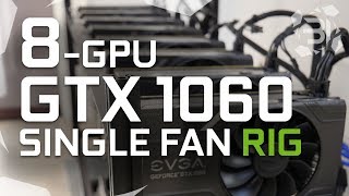 8-GPU Single Fan GTX 1060 6GB Mining rig Build