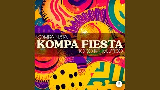 Kompa Fiesta (Todo El Mundo) - Kompanista