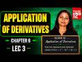 CLASS 12 MATHS CHAPTER 6, LECTURE 3 ||APPLICATION OF DERIVATIVES || BY RACHNA AARYA MAM ||