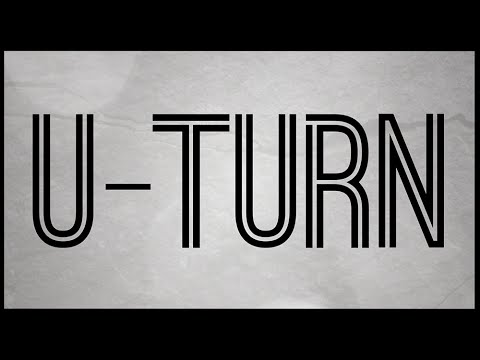 U Turn (Official Lyric Video) [HQ]
