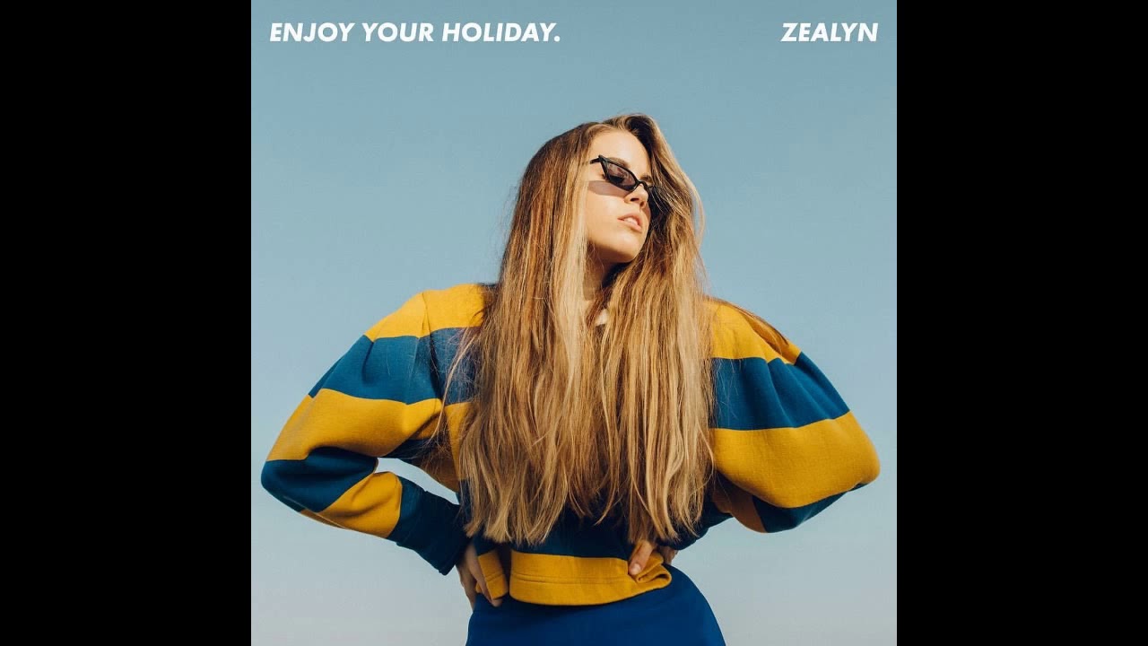 Zealyn Enjoy Your Holiday (Acapella) YouTube