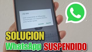 SUSPENDIDO en WhatsApp SOLUCION | 2023 Tu número de teléfono esta suspendido | Recuperar Cuenta