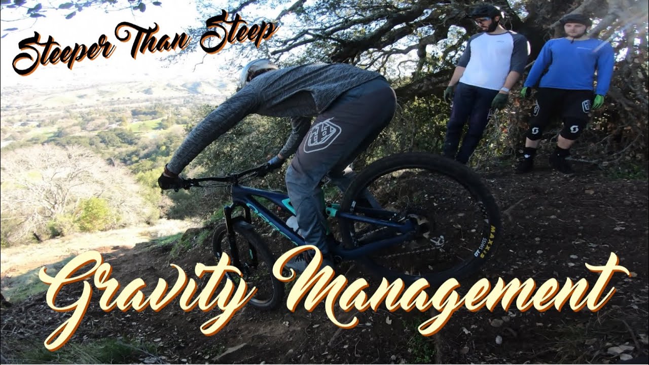 Gravity Management / Steeps Are My Kryptonite / Enduro MTB / NorCal Has Some Amazing Trails