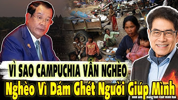 VÌ SAO CAMPUCHIA VẪN NGHÈO   GIỮA GIÀU VÀ NGHÈO CÁCH NHAU MỘT CÁI TẦM VÀ CÁI TÂM -Nguyễn Ngọc Ngạn