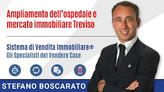 Ampliamento Dellospedale E Mercato Immobiliare Di Treviso