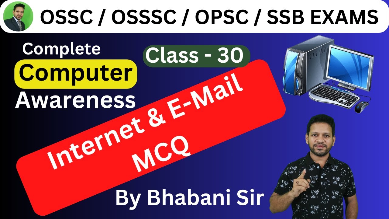 Internet & E-Mail MCQ : Computer Awareness  Class - 30 for OSSC / OSSSC / OPSC / SSB Exams