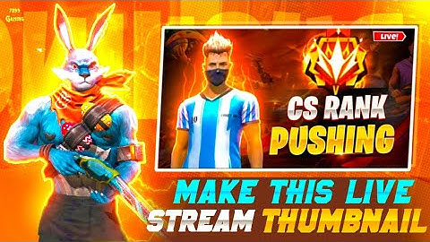 How To Make Free Fire Live Stream Thumbnail 😱 | FF CS Rank Push Thumbnail Tutorial