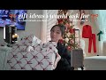 GIFT IDEAS I WOULD ASK FOR 🎁🎄 (if I didn't already own them) | Vlogmas Day 18