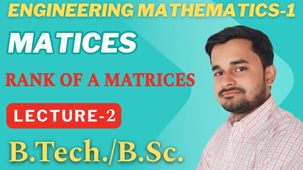 Rank of Matrices | How to find rank of Matrix | Engineering Mathematics ...