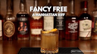 Fancy Free: a Luxurious, Manhattan Riff | Modern Classics | BetterAvecBourbon