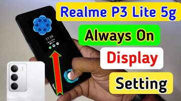 Realme P3 Lite 5g always on display,always on display setting in Realme P3 Lite 5g