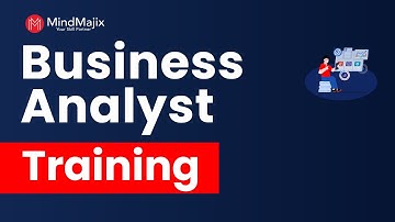 Business Analyst Training | Business Analyst Online Certification Course | Demo Video - MindMajix