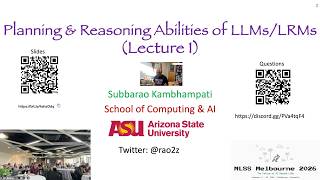 Planning & Reasoning Abilities of LLMs/LRMs (Lecture 1 @ Melbourne ML Summer School 2026)