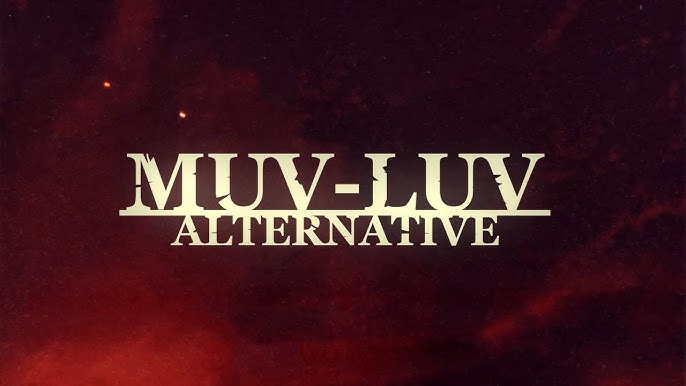 Muv-Luv Alternative  TRAILER OFICIAL 2 