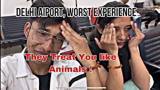 Worst Airport, Rudest People On Earth | Indira Gandhi Int’l Airport, New Delhi, India