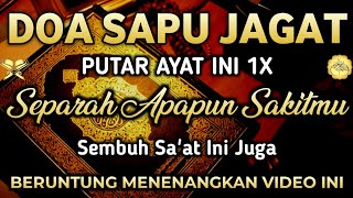 DOA SAPU J4GAT 𤲠 INSYAALLAH S4KIT DITUBUHMU S3MBUH TANPA BEROBAT KE DOKTER āPUTAR & DENGARKAN