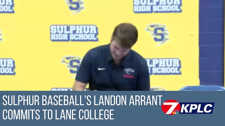 Sulphur Baseball’s Landon Arrant commits to Lane College