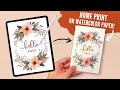 PROCREATE PRINTABLES: How to Print on Watercolor Paper 😍