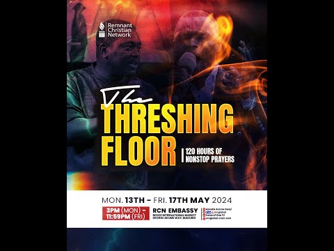 120 HOURS OF NON STOPS PRAYERS|| THE THRESHING FLOOR || 14TH MAY 2024