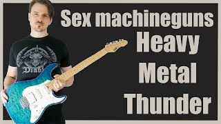 Sex Machineguns - Heavy Metal Thunder solo (Guitar cover)