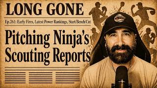 Ep. 261: Pitching Ninja Leaves His Mark on the Game | Long Gone