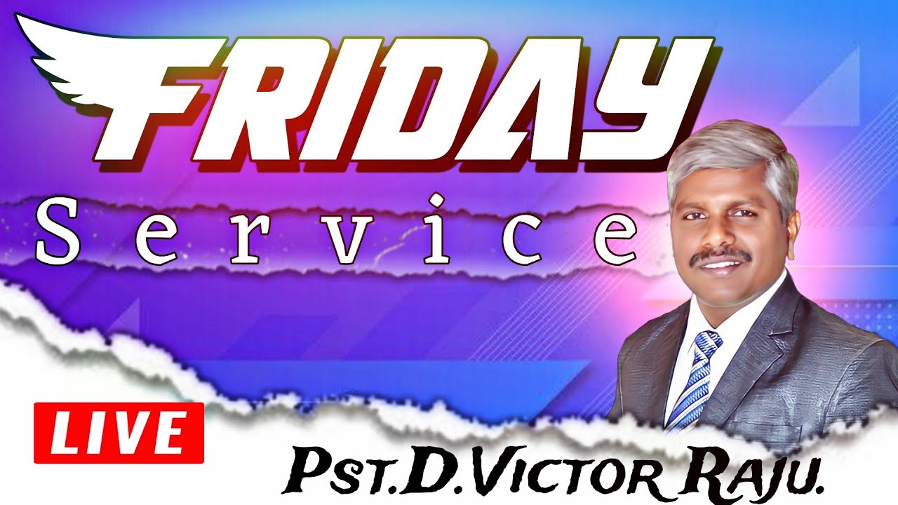 ||Friday Service||Message by Pastor. D. Victor Raju Garu|| - YouTube