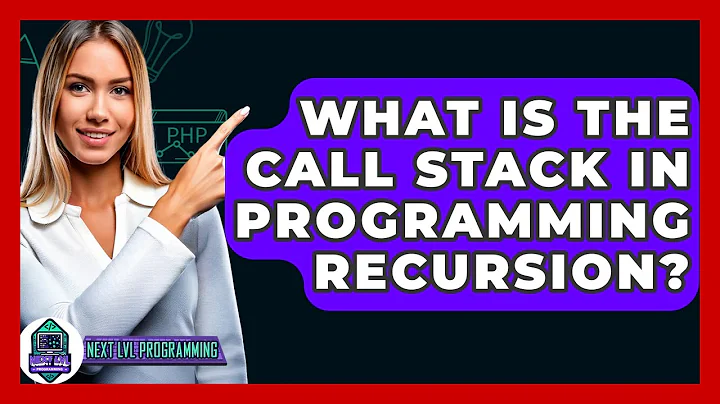 What Is The Call Stack In Programming Recursion? - Next LVL Programming
