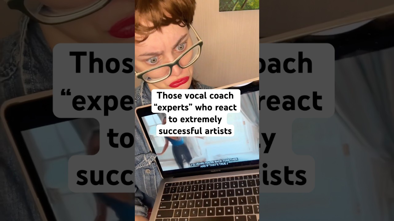 Those vocal coach “experts” who react to successful artists 